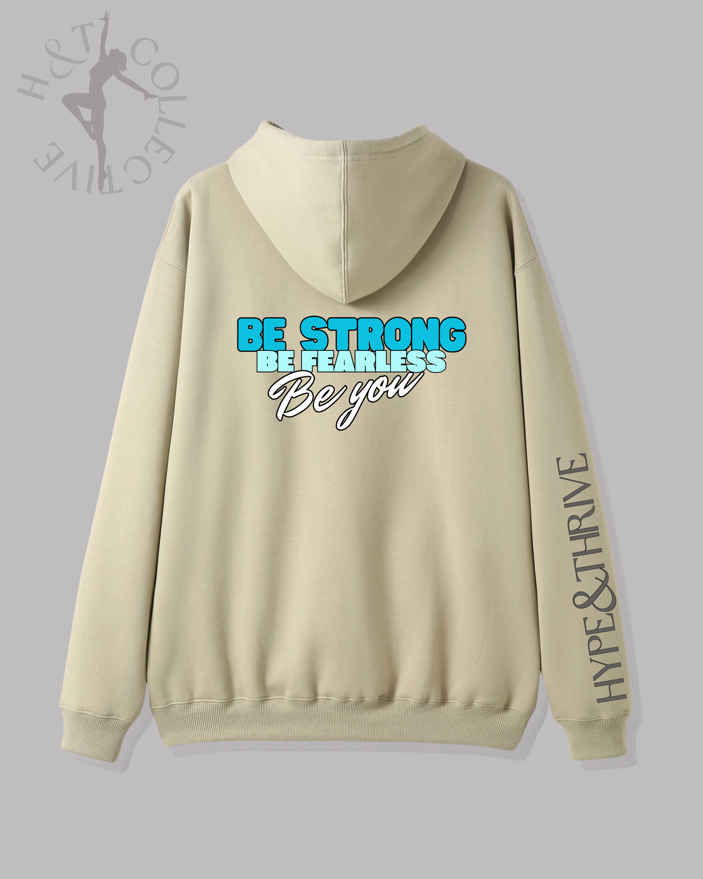 H&T Adult Hoodie - Be Strong, Be Fearless, Be You.