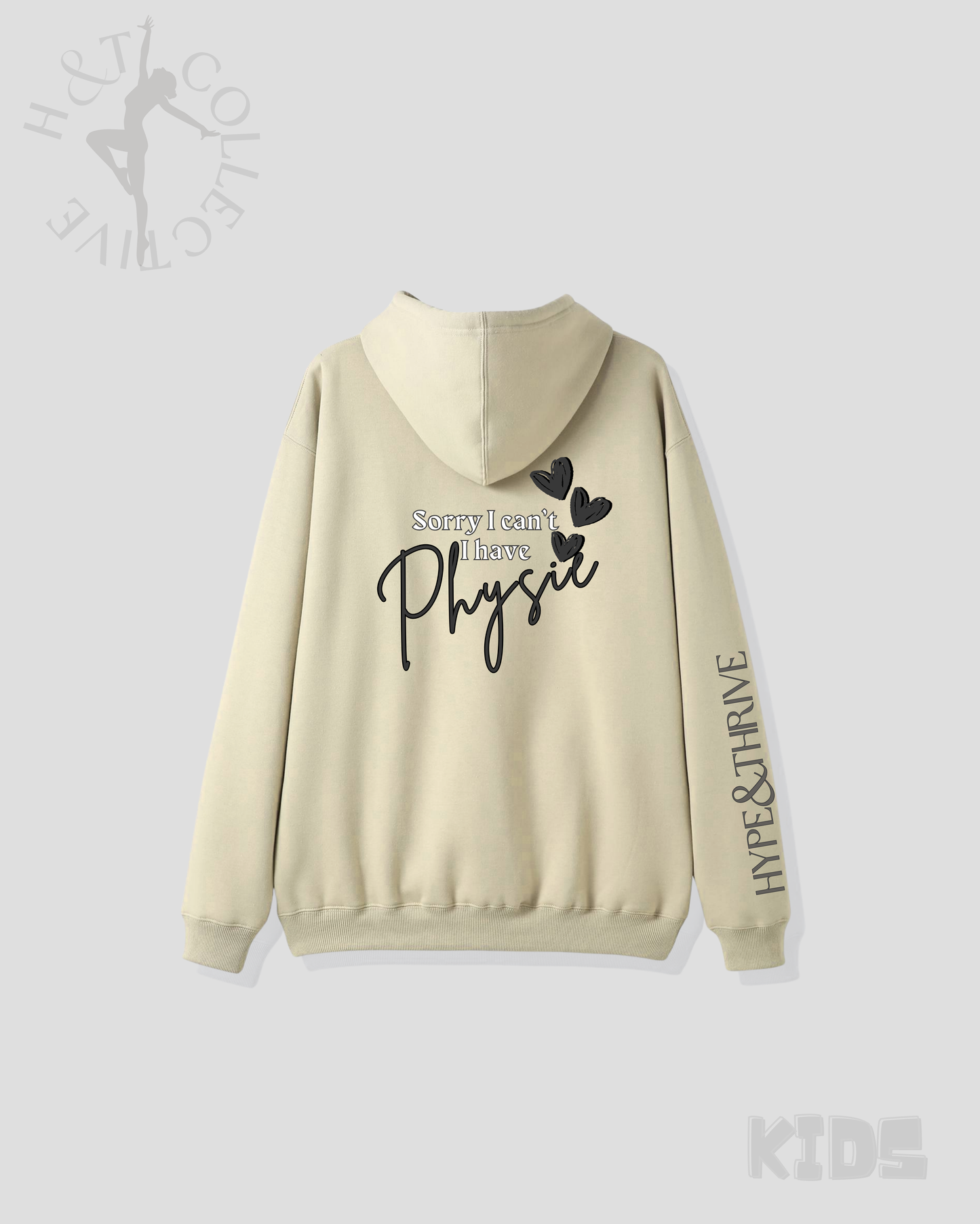 H&T Kids Hoodie - Sorry I can't, I have Physie