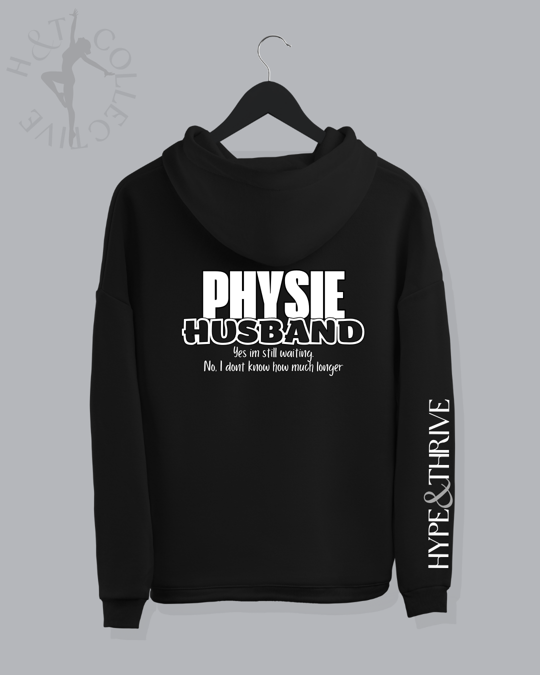 Patient Husband Edition - H&T Physie Zip Hoodie
