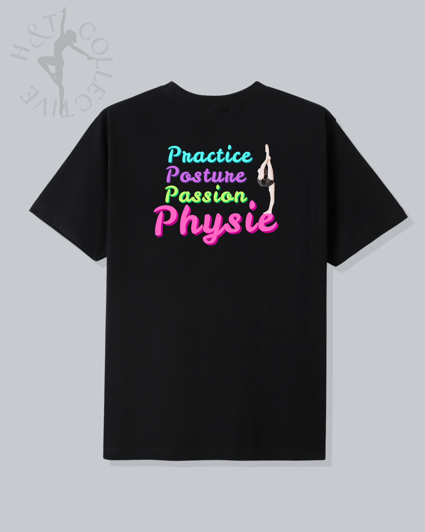 H&T Adult TShirt - Practice, Posture, Passion, Physie