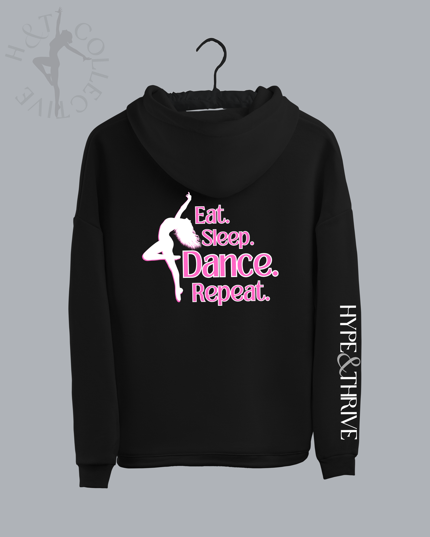 H&T Adult Zip Hoodie - Eat, Sleep, Dance, Repeat