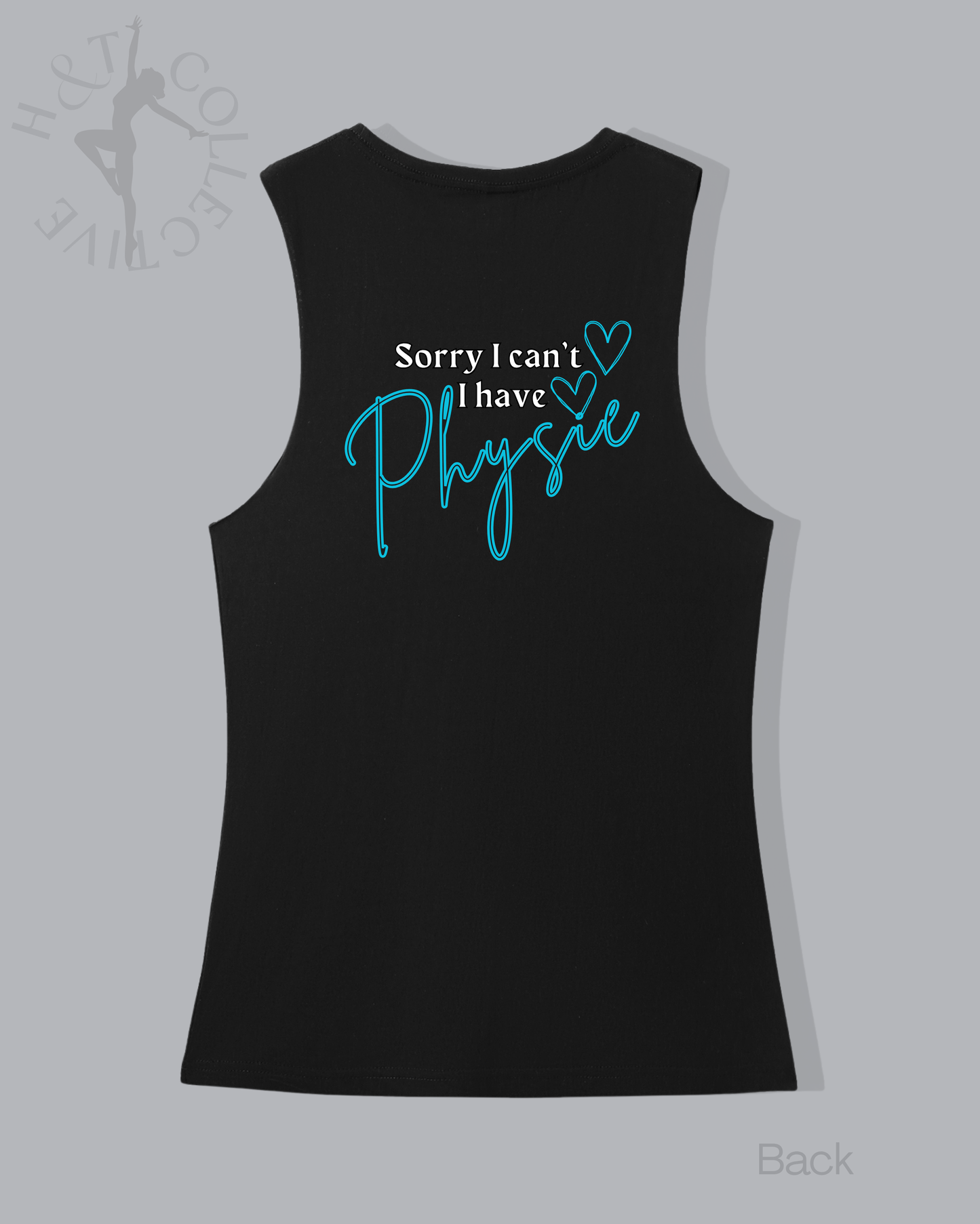 H&T Teens Muscle T - Sorry I Can't, I have Physie