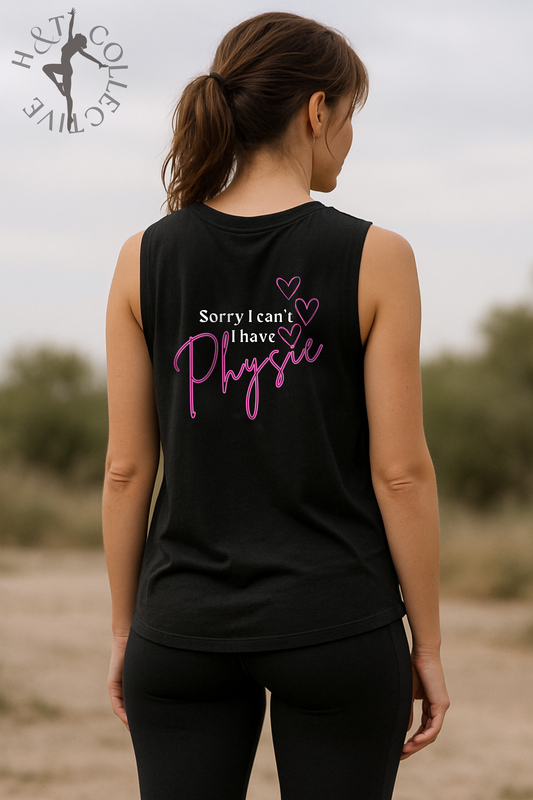 H&T Adults Muscle T - Sorry I can't I have Physie