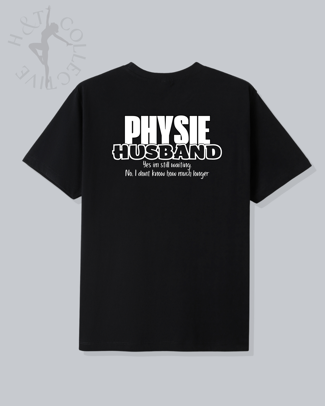 H&T Physie Husband Tshirt