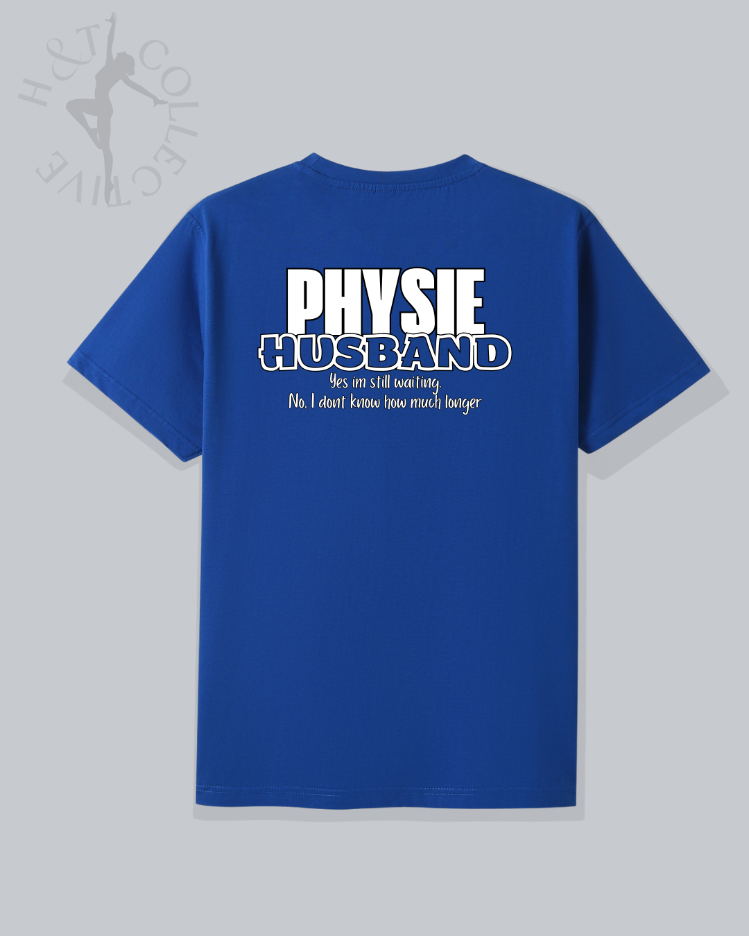 H&T Physie Husband Tshirt