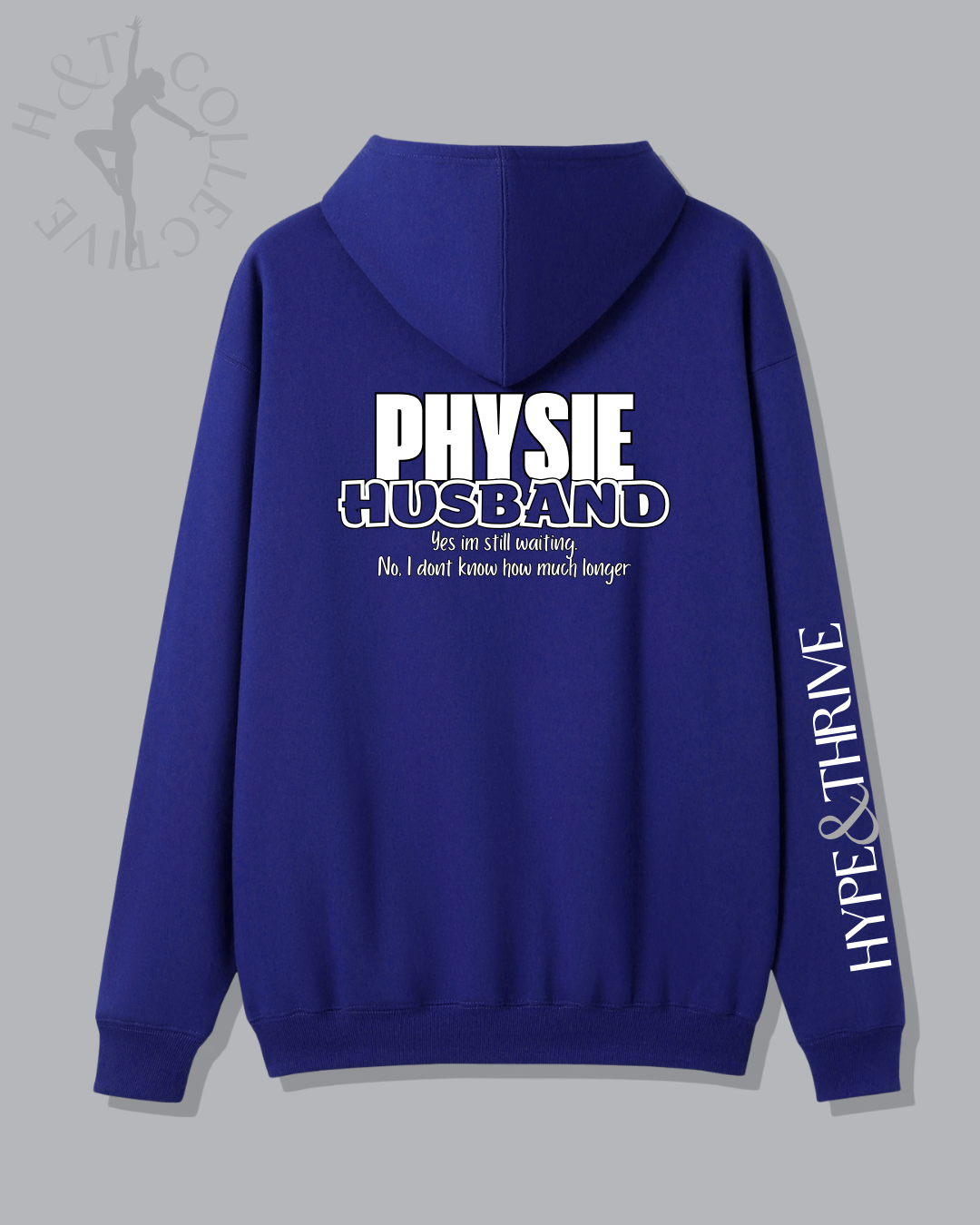 Patient Husband Edition - H&T Physie Zip Hoodie