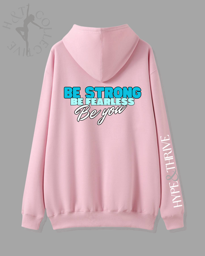H&T Teens Hoodie - Be Strong, Be Fearless, Be You