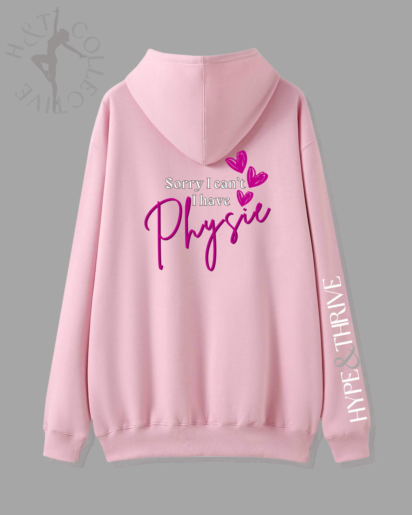 H&T Teens Hoodie - Sorry I can't, I have Physie