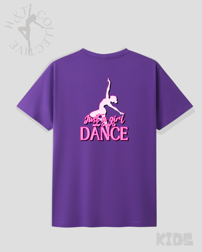 H&T Kids TShirt - Just a girl who loves to dance