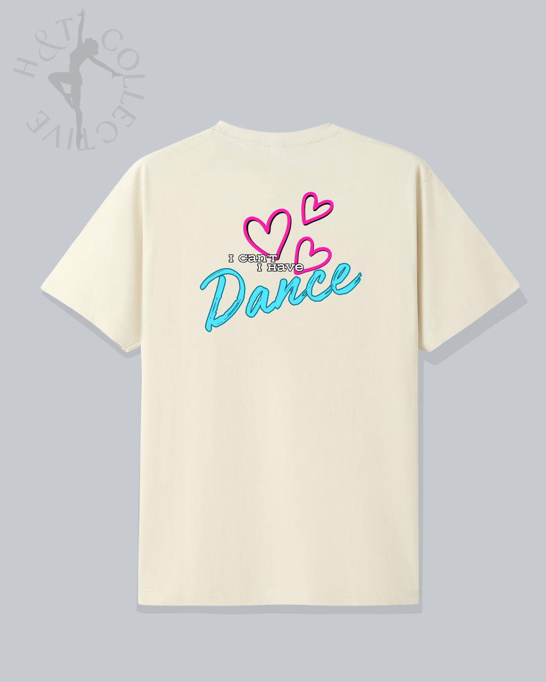 H&T Teens TShirt - I Can't I Have Dance